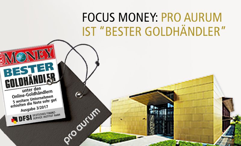 Goldhändlertest von Focus Money: pro aurum ist wieder ganz vorne dabei